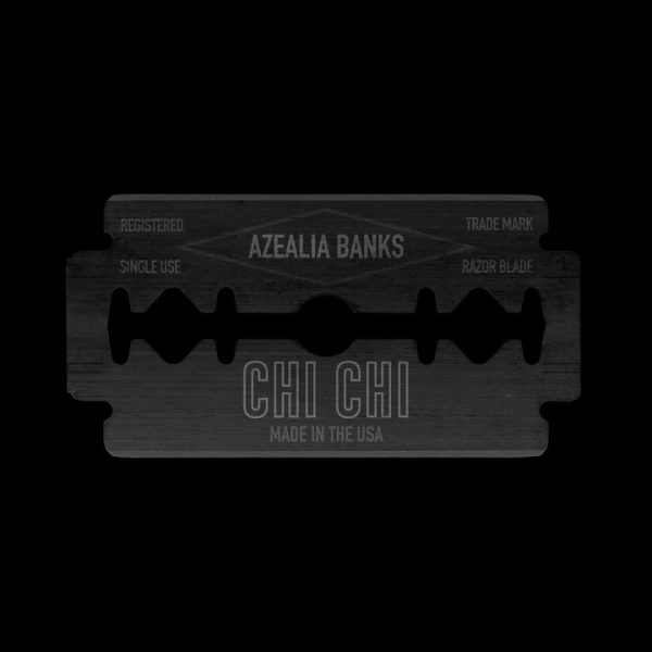 Azealia Banks – Chi Chi [2017]