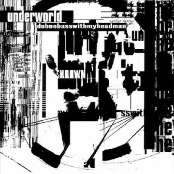 Underworld – Cowgirl [1994]