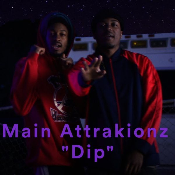 Main Attrakionz – Dip [2015]